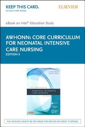 Icon image Core Curriculum for Neonatal Intensive Care Nursing - E-Book: Edition 5