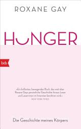 Icon image Hunger: Die Geschichte meines Körpers