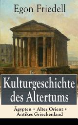 Icon image Kulturgeschichte des Altertums: Ägypten + Alter Orient + Antikes Griechenland