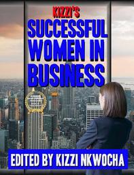 Icon image Kizzi’s Successful Women in Business