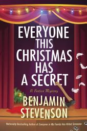 Icon image Everyone This Christmas Has a Secret: A Festive Mystery