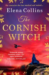 Icon image The Cornish Witch: A BRAND NEW utterly spellbinding historical novel from Elena Collins