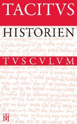 Icon image Historien / Historiae: Lateinisch - Deutsch