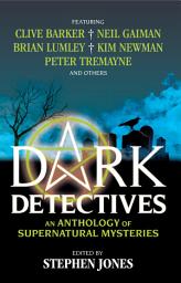 Icon image Dark Detectives: An Anthology of Supernatural Mysteries