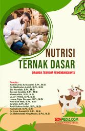 Icon image Nutrisi Ternak Dasar: Dinamika Teori dan Perkembangannya