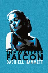 Icon image The Maltese Falcon: Featuring the iconic detective Sam Spade, now on TV as Monsieur Spade