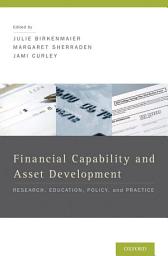 Icon image Financial Capability and Asset Development: Research, Education, Policy, and Practice