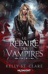 Icon image Rencontre mortelle: Le repaire des vampires, T1