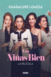 Icon image Las niñas bien: La película