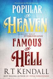 Icon image Popular in Heaven Famous in Hell: Find Out What Pleases God & Terrifies Satan