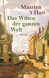 Icon image Das Wüten der ganzen Welt: Roman