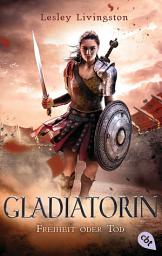 Icon image Gladiatorin - Freiheit oder Tod