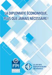 Icon image La diplomatie économique, plus que jamais nécessaire !