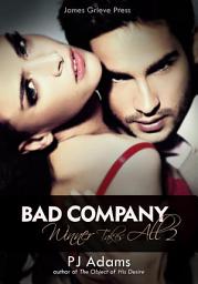 Icon image Bad Company: Bad boy erotic romance suspense