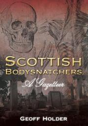 Icon image Scottish Bodysnatchers: A Gazetteer