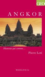 Icon image Angkor: Un récit de voyage autobiographique et historique