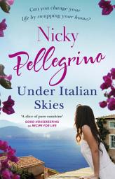 Icon image Under Italian Skies: The perfect feel-good escapist summer read