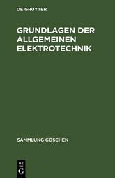 Icon image Grundlagen der allgemeinen Elektrotechnik: Ausgabe 3