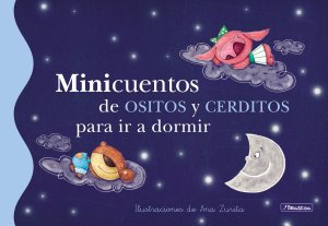 Icon image Minicuentos de ositos y cerditos para ir a dormir (Minicuentos)