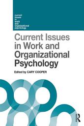 Icon image Current Issues in Work and Organizational Psychology