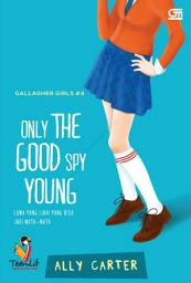 Icon image Gallagher Girls #4: Only The Good Spy Young - Cuma yang Lihai