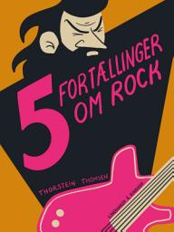 Icon image Fem fortællinger om rock