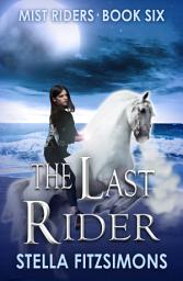 Icon image The Last Rider: An Urban Fantasy