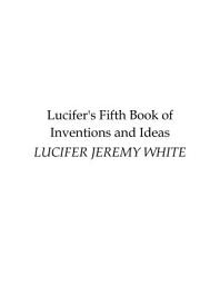 Icon image Lucifer's Fifth Book of Inventions and Ideas