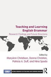 Icon image Teaching and Learning English Grammar: Research Findings and Future Directions