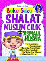 Icon image Buku Saku Shalat Muslim Cilik Plus Asmaul Husna