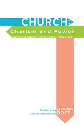 Icon image Church: Charism and Power: Liberation Theology and the Institutional Church