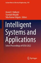 Icon image Intelligent Systems and Applications: Select Proceedings of ICISA 2022