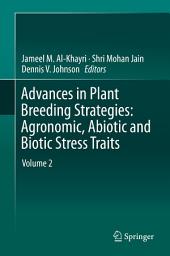 Icon image Advances in Plant Breeding Strategies: Agronomic, Abiotic and Biotic Stress Traits