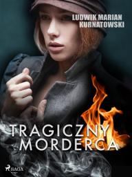 Icon image Tragiczny morderca