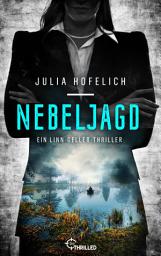 Icon image Nebeljagd: Ein Linn-Geller-Thriller