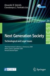 Icon image Next Generation Society Technological and Legal Issues: Third International Conference, e-Democracy 2009, Athens, Greece, September 23-25, 2009, Revised Selected Papers