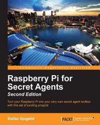 Icon image Raspberry Pi for Secret Agents - Second Edition