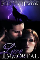 Icon image Love Immortal: A Forbidden Lovers Vampire Romance Novel