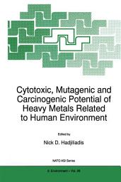 Icon image Cytotoxic, Mutagenic and Carcinogenic Potential of Heavy Metals Related to Human Environment