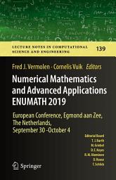 Icon image Numerical Mathematics and Advanced Applications ENUMATH 2019: European Conference, Egmond aan Zee, The Netherlands, September 30 - October 4