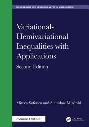 Icon image Variational-Hemivariational Inequalities with Applications: Edition 2