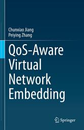 Icon image QoS-Aware Virtual Network Embedding