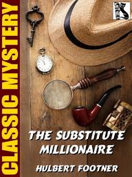 Icon image The Substitute Millionaire