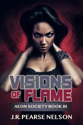 Icon image Visions of Flame: A Paranormal Fantasy Romance