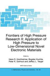 Icon image Frontiers of High Pressure Research II: Application of High Pressure to Low-Dimensional Novel Electronic Materials