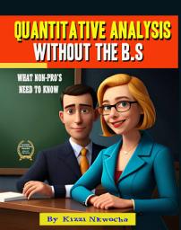 Icon image Quantitative Analysis Without The B.S