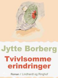 Icon image Tvivlsomme erindringer