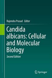 Icon image Candida albicans: Cellular and Molecular Biology: Edition 2