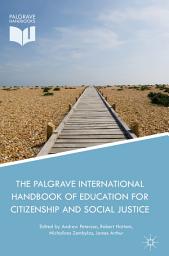 Icon image The Palgrave International Handbook of Education for Citizenship and Social Justice