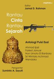 Icon image Rantau Cinta Rantau Sejarah: Antologi Puisi Esai